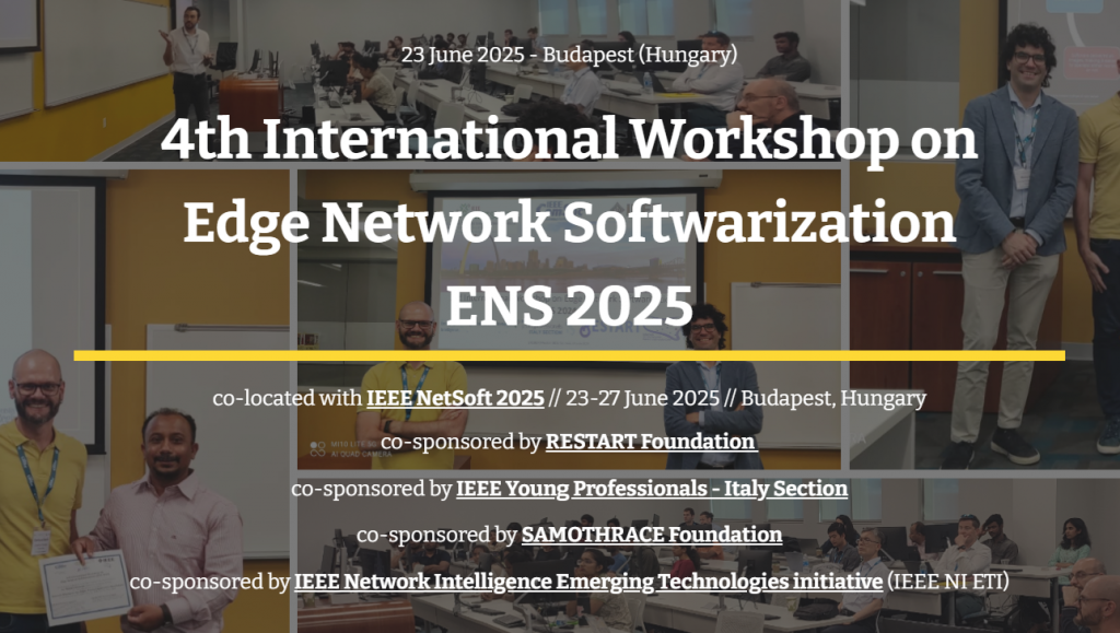 The 4th edition of the Edge Network Softwarization workshop will be co-located with NetSoft 2025