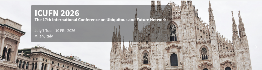 Tutorial speaker at the International Conference on Ubiquitous and Future Networks 2026